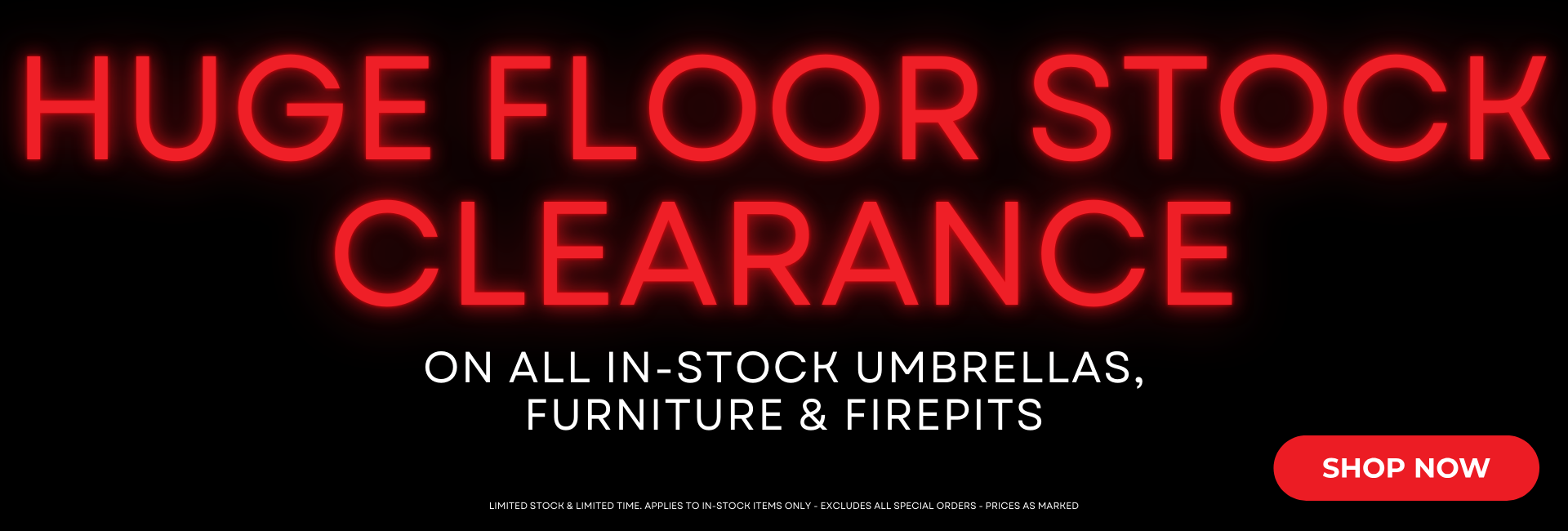 Huge floor stock clearance